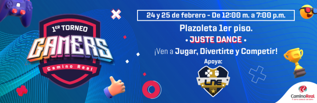 TORNEO GAMERS CAMINO REAL - JUST DANCE