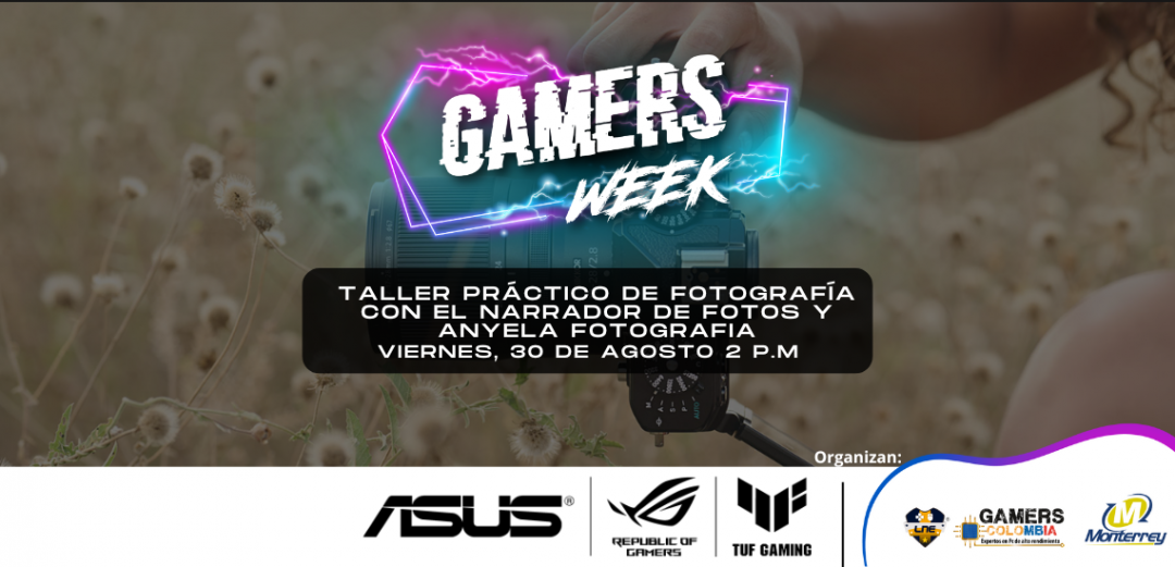 ASUS - TALLER PRÁCTICO DE FOTOGRAFÍA CON EL NARRADOR DE FOTOS Y ANYELA FOTOGRAFIA